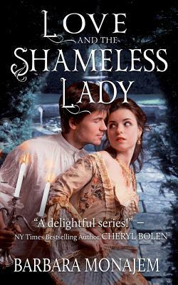 Love and the Shameless Lady by Barbara Monajem