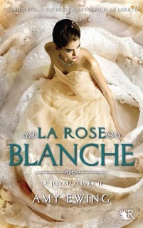 La Rose Blanche by Amy Ewing