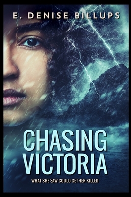 Chasing Victoria by E. Denise Billups