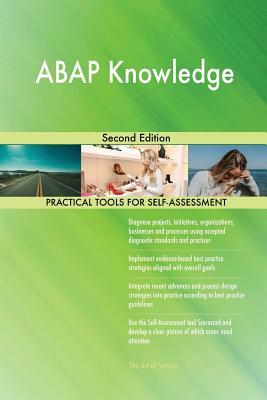 ABAP Knowledge Second Edition by Gerardus Blokdyk