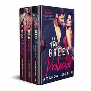 Her Greek Protector: A Billionaire Romance Trilogy Box Set by Amanda Horton