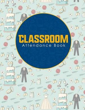 Classroom Attendance Book by Rogue Plus Publishing