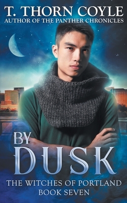 By Dusk by T. Thorn Coyle