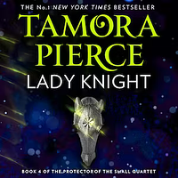 Lady Knight by Tamora Pierce