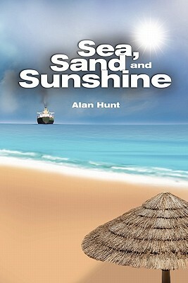Sea, Sand and Sunshine by Alan Hunt