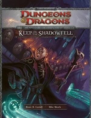 Keep on the Shadowfell by Bruce R. Cordell, Mike Mearls