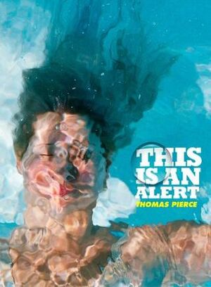 This Is an Alert by Thomas Pierce