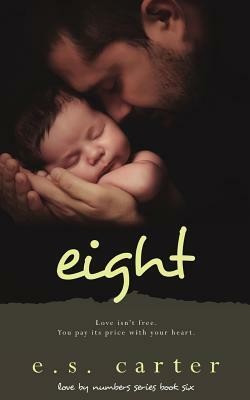 Eight by E.S. Carter