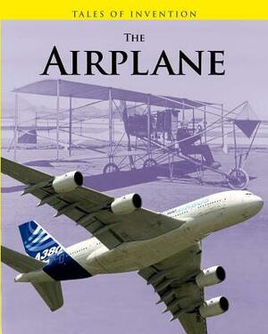 The Airplane by Richard Spilsbury, Louise Spilsbury