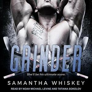 Grinder by Samantha Whiskey