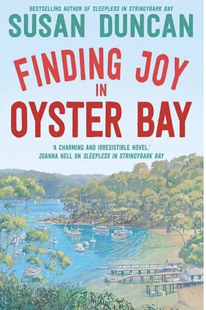 Finding joy in Oyster Bay by Duncan Susan Duncan