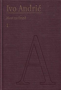 Most na Drině by Ivo Andrić