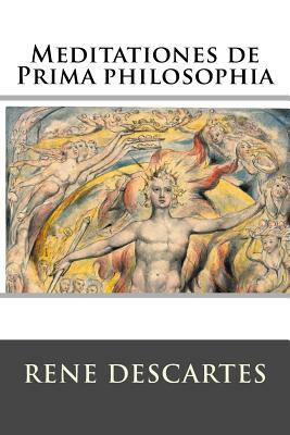 Meditationes de Prima Philosophia by René Descartes