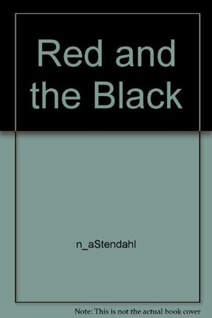 Red and the Black by Stendhal