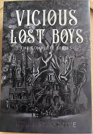 The Vicious Lost Boys The complete series by Nikki St. Crowe