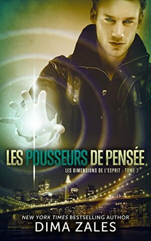 Les pousseurs de pensée by Anna Zaires, Dima Zales