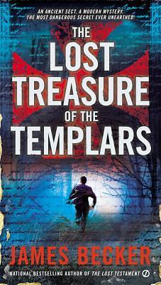 The Lost Treasure of the Templars by James Becker