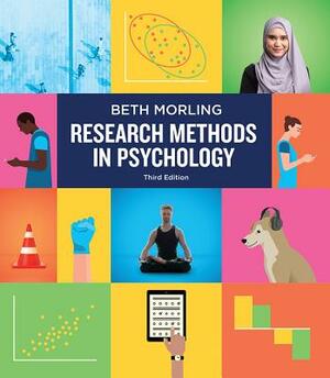 Research Methods in Psychology: Evaluating a World of Information by Beth Morling
