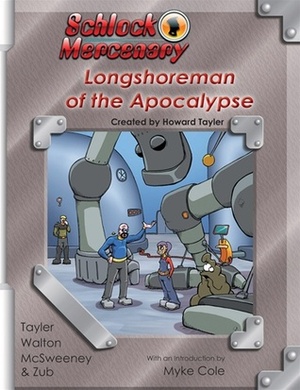 Longshoreman of the Apocalypse by Howard Tayler
