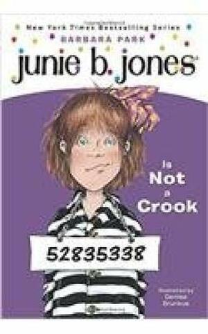 Junie B. Jones Is Not a Crook by Barbara Park
