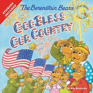 The Berenstain Bears God Bless Our Country by Mike Berenstain