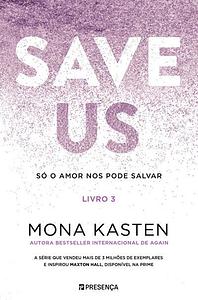 Save Us by Mona Kasten