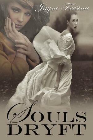 Souls Dryft by Jayne Fresina