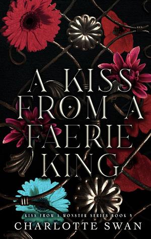 A Kiss From a Faerie King by Charlotte Swan