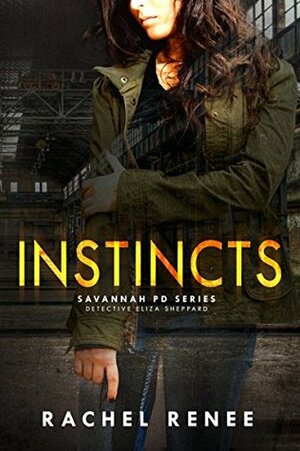 Instincts by Rachel Renee