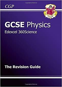 Physics: GCSE: Edexcel 360Science: The Revision Guide by Richard Parsons