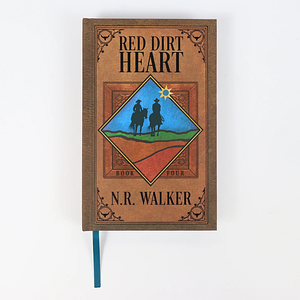 Red Dirt Heart 4 by N.R. Walker