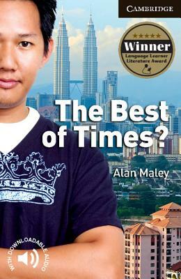 The Best of Times? Level 6 Advanced Student Book by Alan Maley
