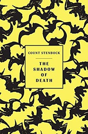 The Shadow of Death by Count Stenbock