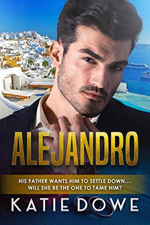 Alejandro: BWWM, BBW, Plus Size, Greek Man, Arranged Marriage, Billionaire Romance by Katie Dowe, BWWM Club