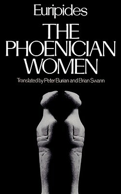 The Phoenician Women by Euripides, Brian Swann