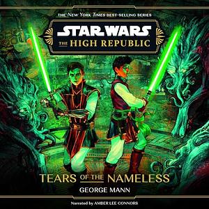 Tears of the Nameless by George Mann