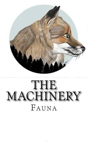 The Machinery- Fauna by Ankur Chhabra