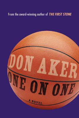 One on One by Don Aker