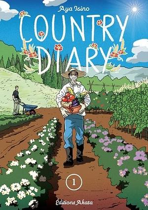 Country Diary, Tome 01 by Aya Isino