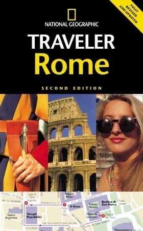 National Geographic Traveler: Rome (National Geographic Traveler) by Sari Gilbert, Michael Brouse