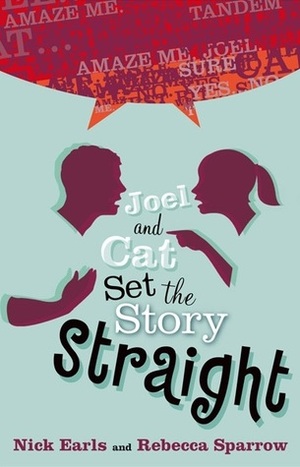 Joel and Cat Set the Story Straight by Nick Earls