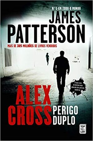 Perigo Duplo by James Patterson