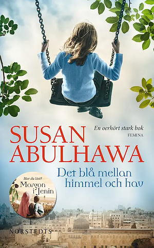 Det blå mellan himmel och hav by Susan Abulhawa