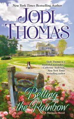 Betting the Rainbow by Jodi Thomas