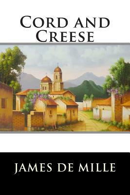 Cord and Creese by James De Mille