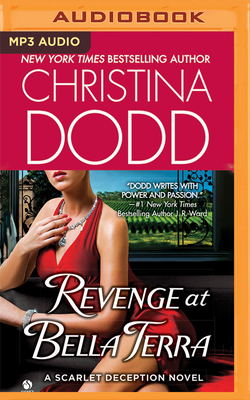 Revenge at Bella Terra: A Scarlet Deception Novel by Christina Dodd