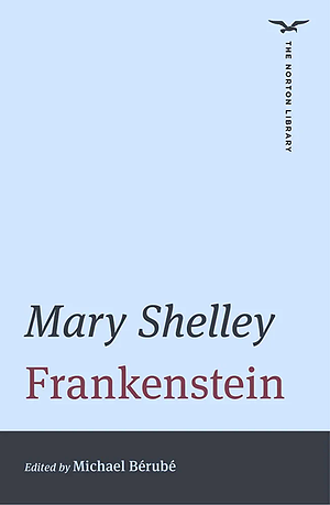 Frankenstein by Mary Shelley