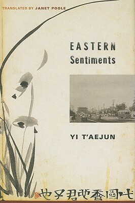 Eastern Sentiments by Janet Poole, Tae-Jun Lee
