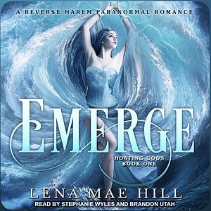 Emerge by Lena Mae Hill