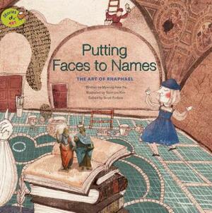 Putting Faces to Names: The Art of Raphael by Myeong-Hwa Yu